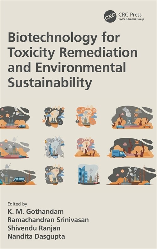 Biotechnology for Toxicity Remediation and Environmental Sustainability (Hardcover)