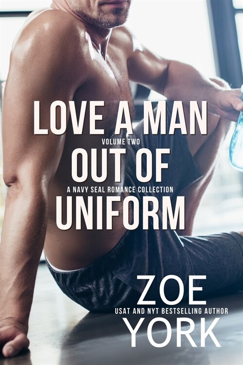 Love a Man Out of Uniform, Volume Two: A Navy SEAL Romance Collection (Paperback)