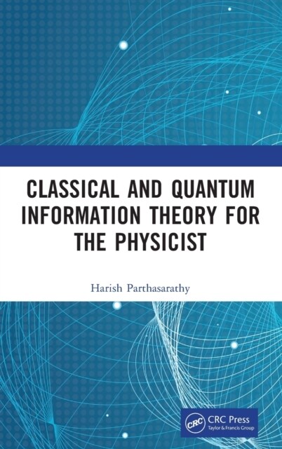 Classical and Quantum Information Theory for the Physicist (Hardcover)