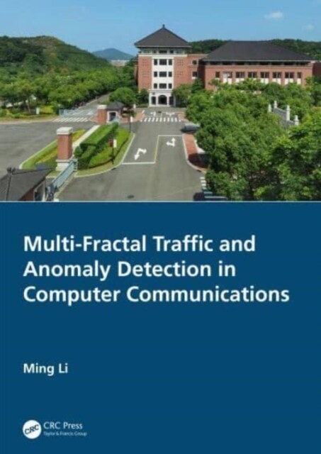 Multi-Fractal Traffic and Anomaly Detection in Computer Communications (Hardcover)