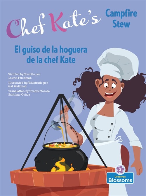 Chef Kates Campfire Stew (El Guiso de la Hoguera de la Chef Kate) Bilingual Eng/Spa (Paperback)