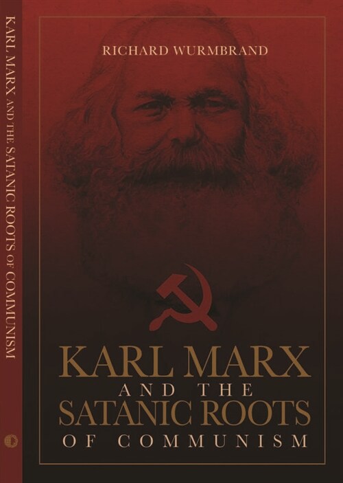 Karl Marx and the Satanic Roots of Communism (Paperback)