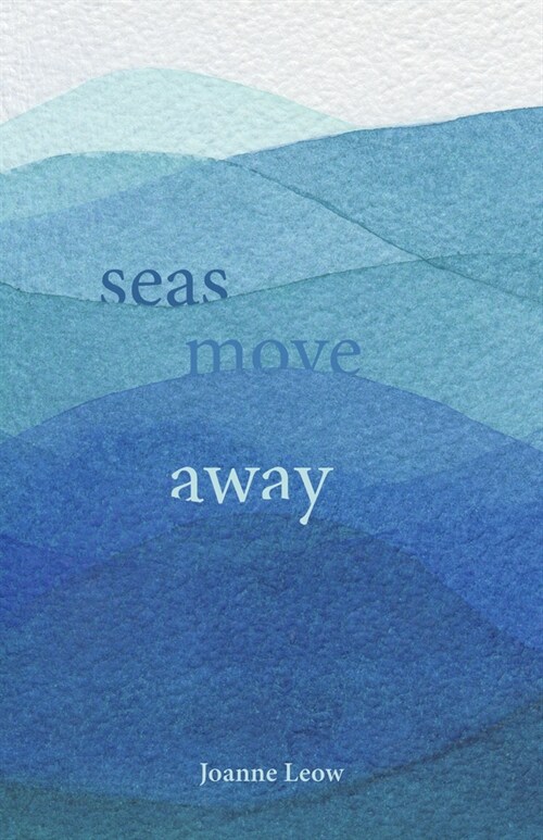 Seas Move Away (Paperback)