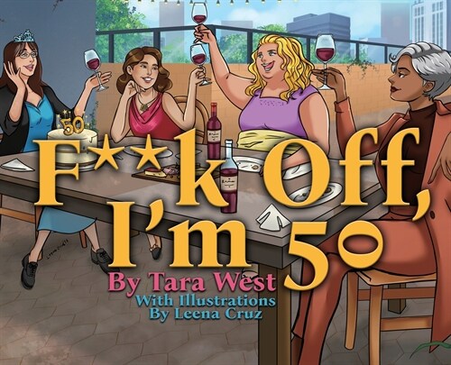 F**k Off, Im 50 (Hardcover)