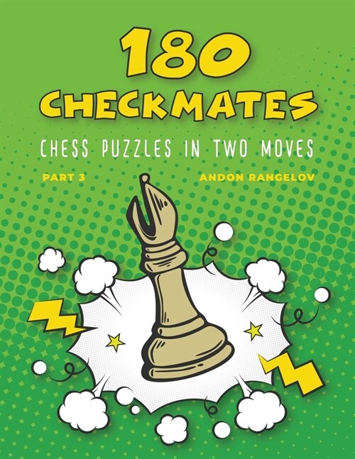 180 Checkmates Chess Puzzles in Two Moves, Part 3 (Paperback)