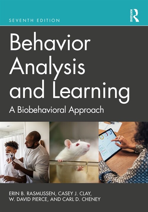 Behavior Analysis and Learning : A Biobehavioral Approach (Hardcover, 7 ed)