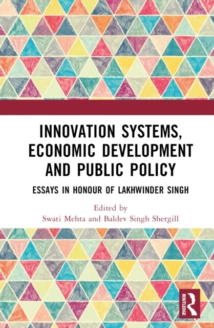 Innovation Systems, Economic Development and Public Policy : Sustainable Options from Emerging Economies (Hardcover)