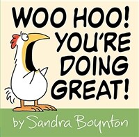 Woo Hoo! You're Doing Great! (Hardcover)