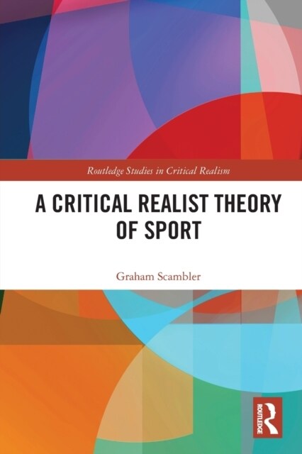 A Critical Realist Theory of Sport (Paperback)