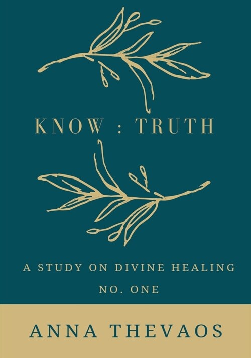 Know: Truth Healing (Paperback)
