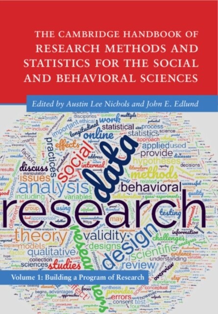 The Cambridge Handbook of Research Methods and Statistics for the Social and Behavioral Sciences : Volume 1: Building a Program of Research (Hardcover)