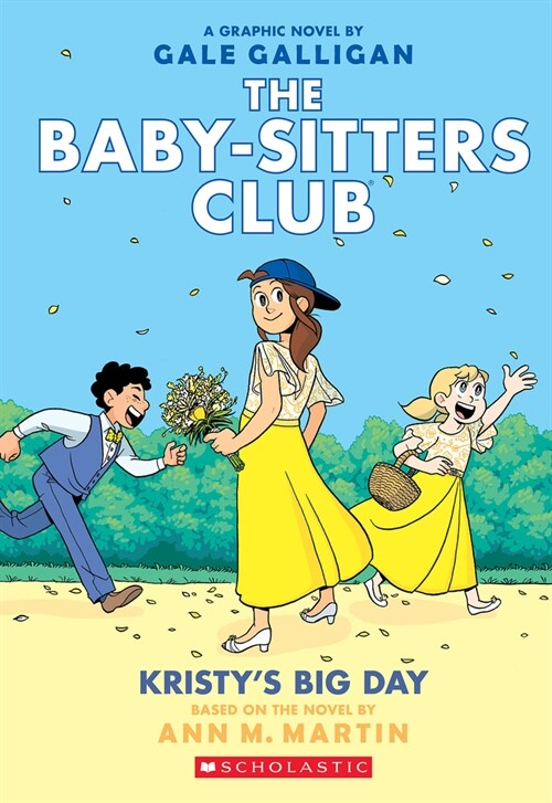 Kristys Big Day: A Graphic Novel (the Baby-Sitters Club #6) (Paperback)