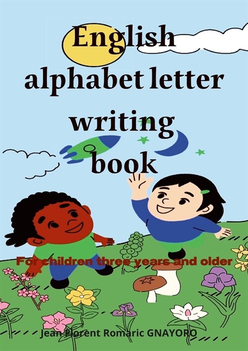 English alphabet letters writing book: For children three years and older (Paperback)