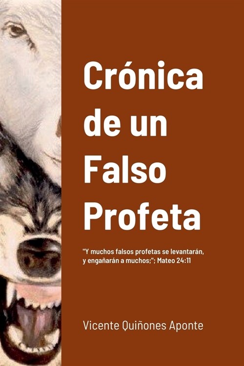 Cronica de un Falso Profeta (Paperback)