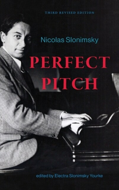 Perfect Pitch, Third Revised Edition: An Autobiography (Hardcover)