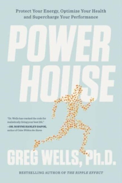 Powerhouse: Protect Your Energy, Optimize Your Health and Supercharge Your Performance (Paperback)