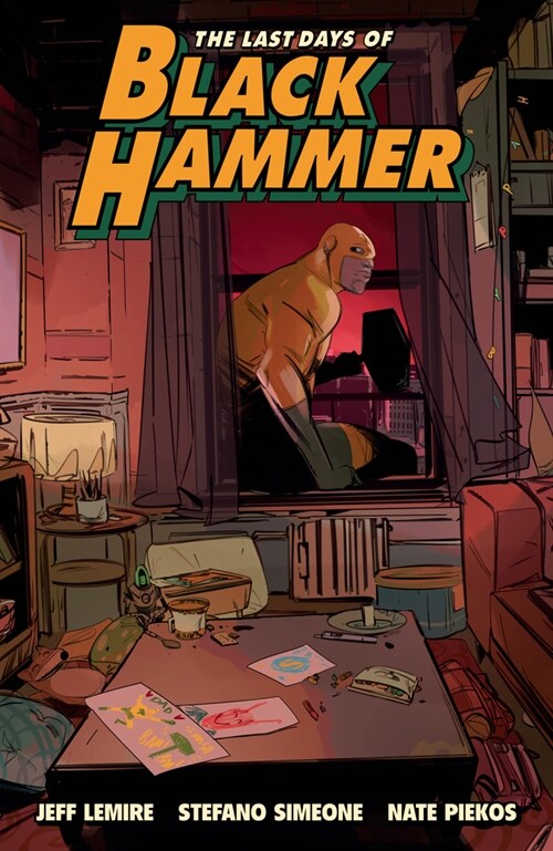 The Last Days of Black Hammer: From the World of Black Hammer (Paperback)