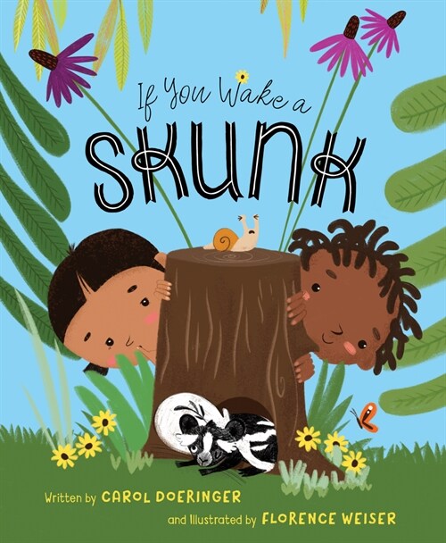 If You Wake a Skunk (Hardcover)