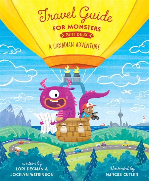 Travel Guide for Monsters Part Deux: A Canadian Adventure (Hardcover)