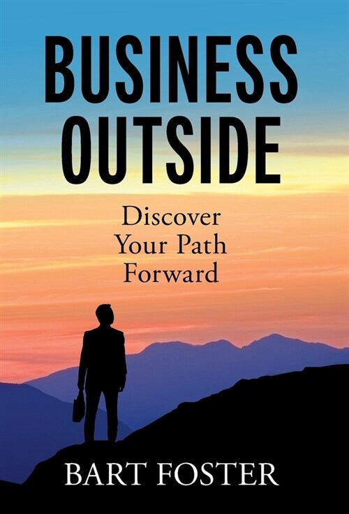 BusinessOutside: Discover Your Path Forward (Hardcover)