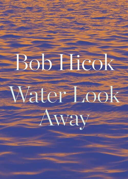Water Look Away (Paperback)