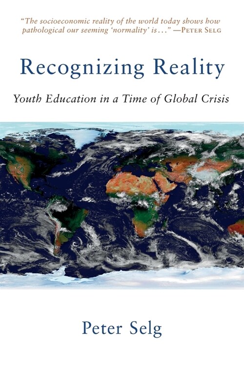 Recognizing Reality: Youth Education in a Time of Global Crisis (Paperback)