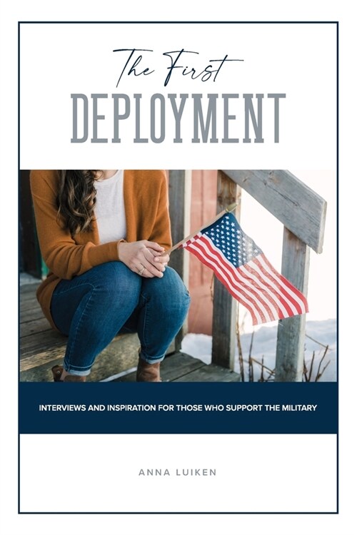 The First Deployment (Paperback)