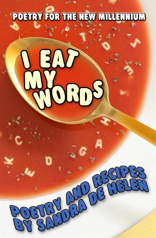 I Eat My Words: Poetry and Recipes (Paperback)