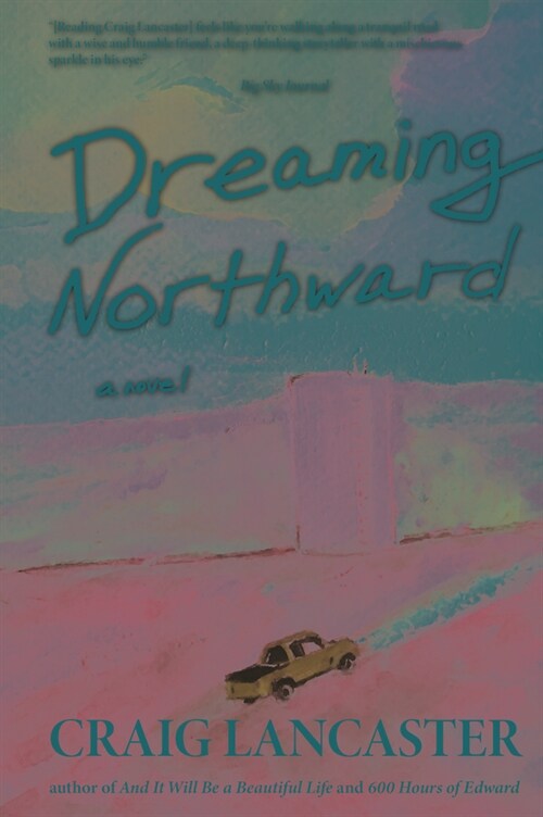 Dreaming Northward (Hardcover)