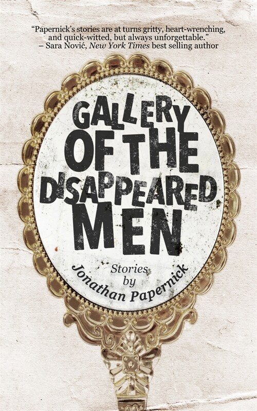 Gallery of the Disappeared Men: Stories (Paperback)