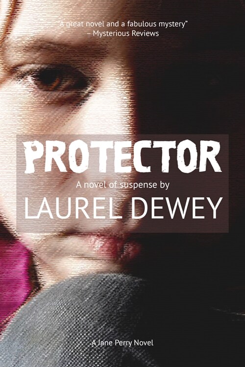 Protector: A Novel of Suspense (Paperback)