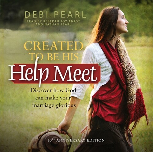 Created to Be His Help Meet: 10th Anniversary Edition (Audio CD, Revised)