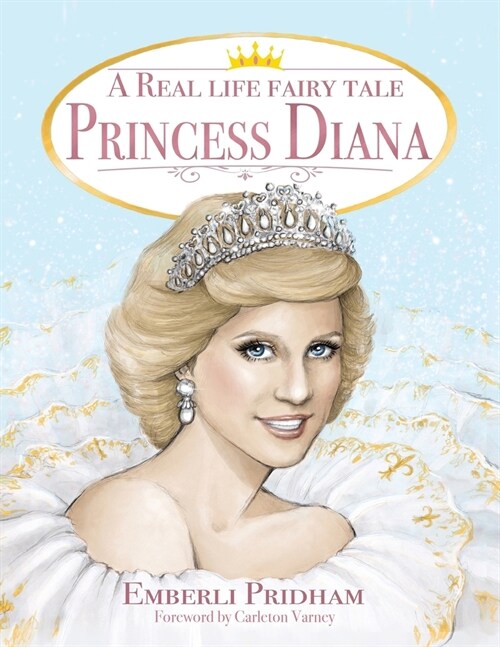 A Real Life Fairy Tale Princess Diana (Paperback)