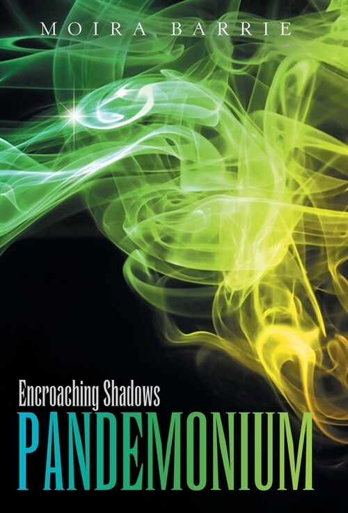 Pandemonium: Encroaching Shadows (Hardcover)