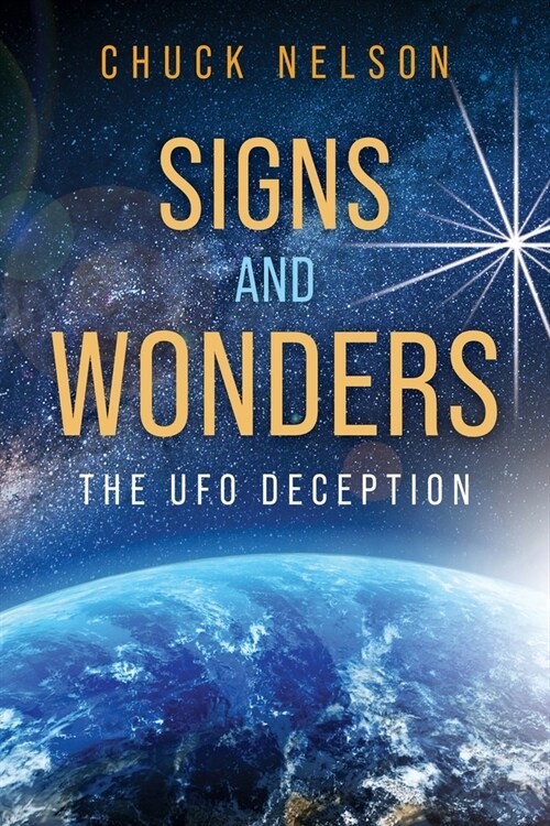 Signs and Wonders: The UFO Deception (Paperback)