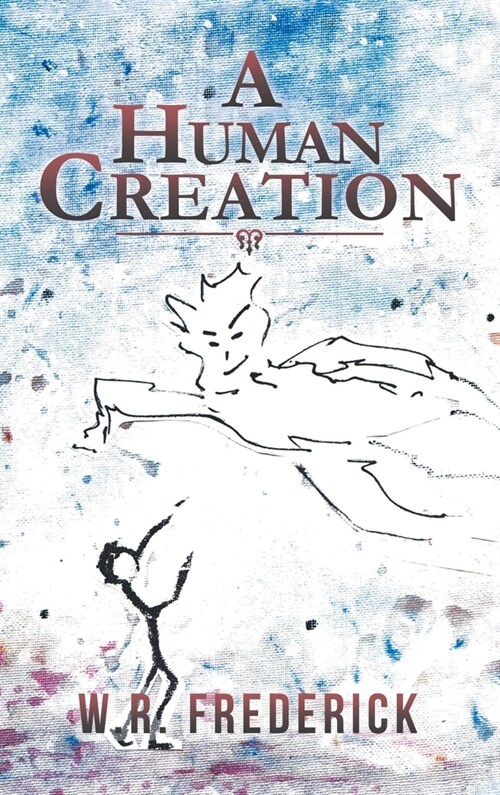 A Human Creation (Hardcover)