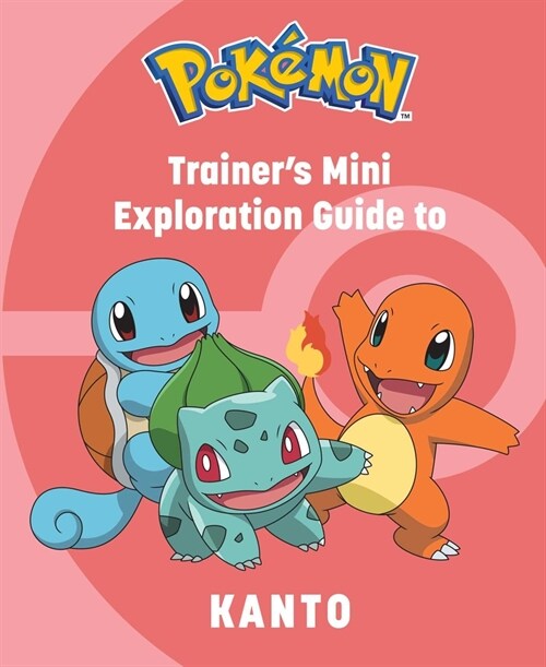 Pok?on: Trainers Mini Exploration Guide to Kanto (Hardcover)