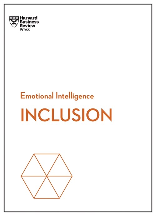 Inclusion (HBR Emotional Intelligence Series) (Hardcover)