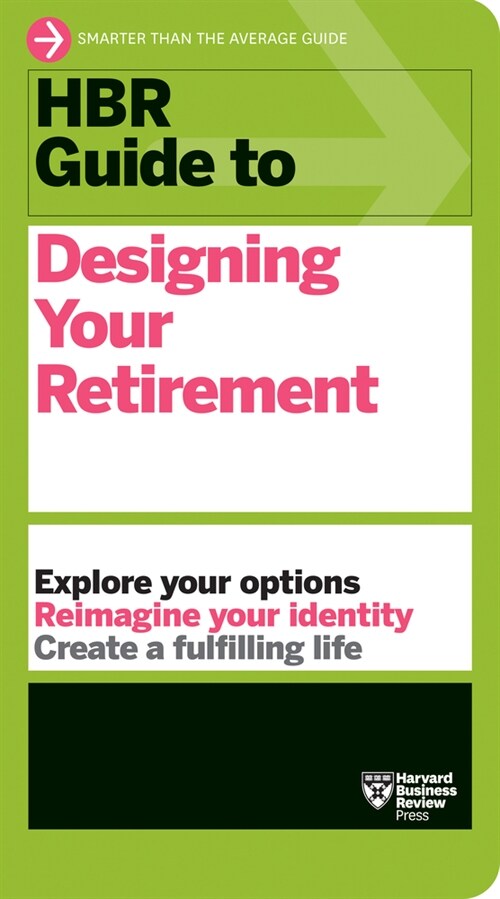 HBR Guide to Designing Your Retirement (Paperback)