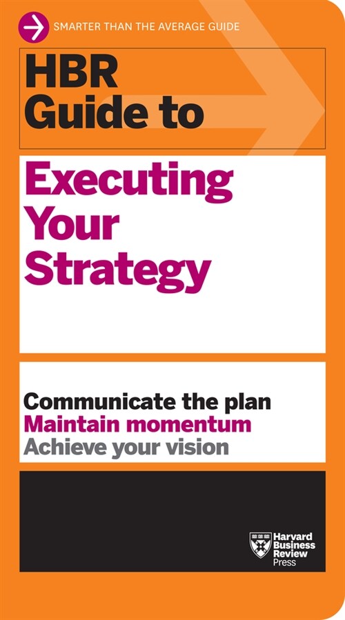 HBR Guide to Executing Your Strategy (Hardcover)