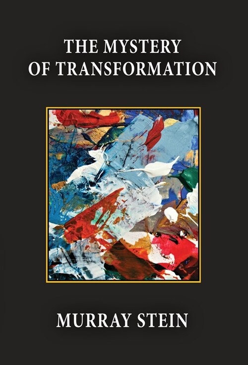 The Mystery of Transformation (Hardcover)