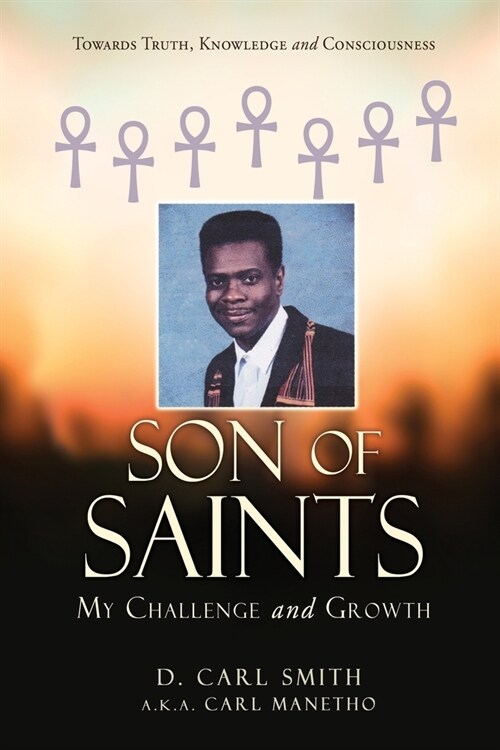 Son of Saints: My Challenge and Growth (Paperback)