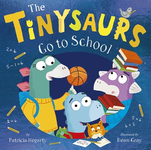 The Tinysaurs Go to School (Hardcover)
