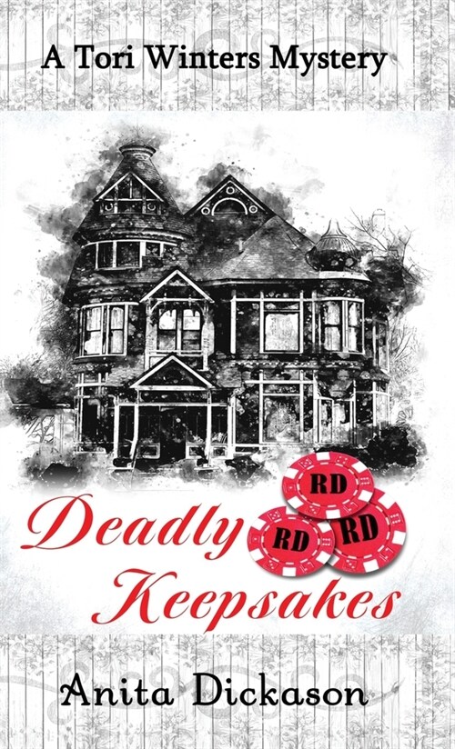 Deadly Keepsakes: A Tori Winters Mystery: Book 1 (Hardcover)