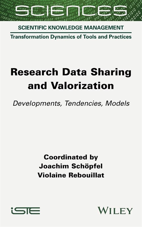 Research Data Sharing and Valorization : Developments, Tendencies, Models (Hardcover)