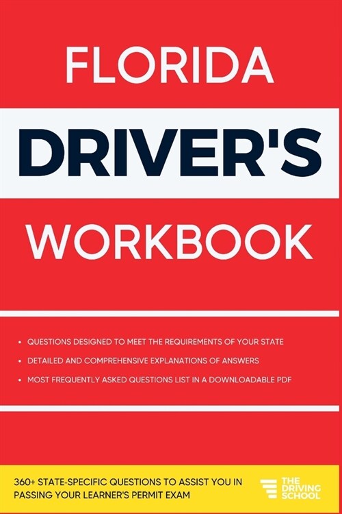 Florida Drivers Workbook: 360] State-Specific Questions to Assist You in Passing Your Learners Permit Exam (Paperback)