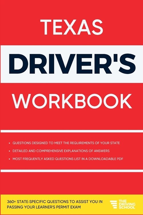 Texas Drivers Workbook: 360+ State-Specific Questions to Assist You in Passing Your Learners Permit Exam (Paperback)