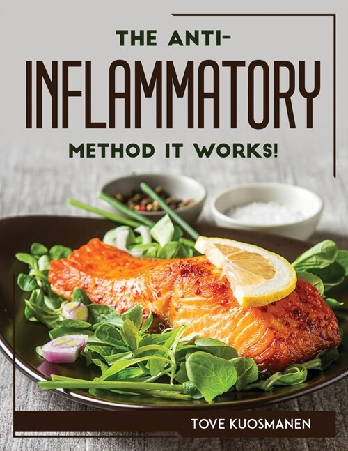 The Anti-Inflammatory Method It Works! (Paperback)