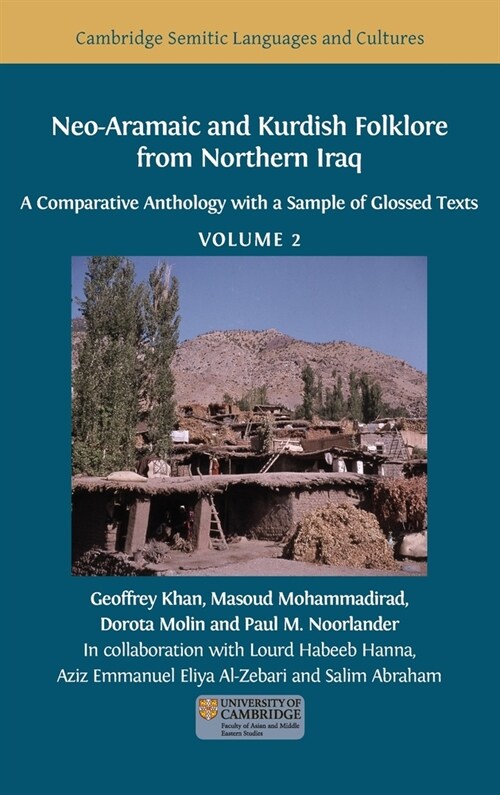 Neo-Aramaic and Kurdish Folklore from Northern Iraq: A Comparative Anthology with a Sample of Glossed Texts, Volume 2 (Hardcover, Hardback)