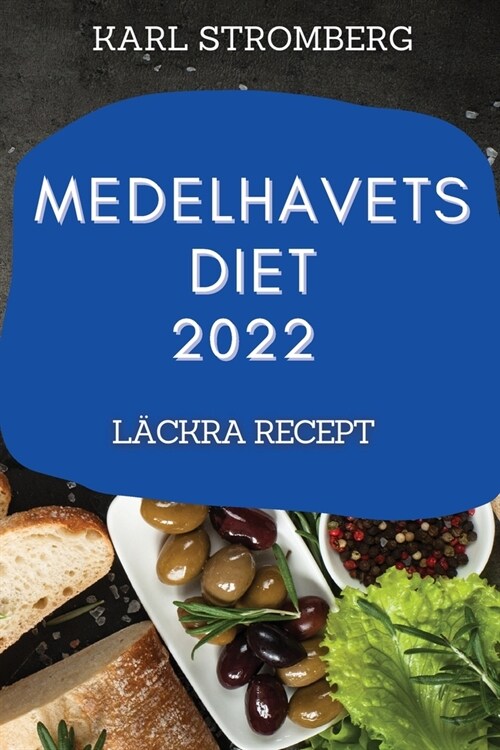 Medelhavets Diet 2022: L?kra Recept (Paperback)